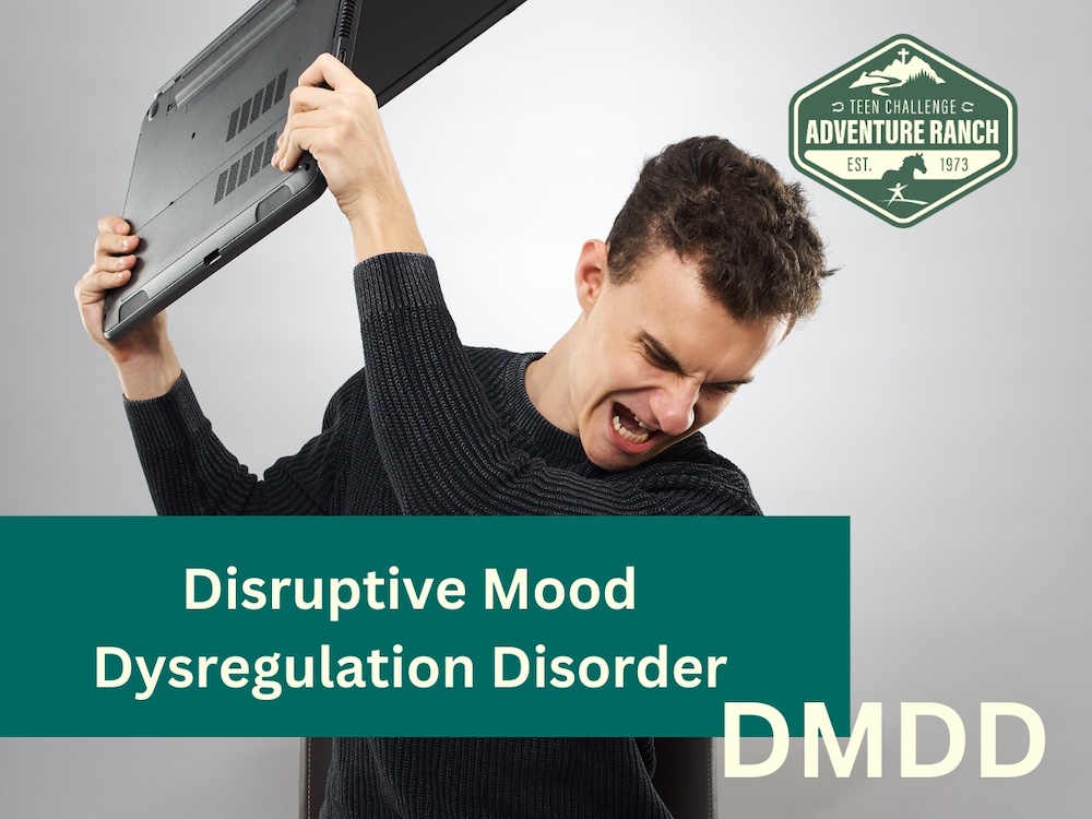 Disruptive Mood Dysregulation Disorder (DMDD) Treatment for Teens